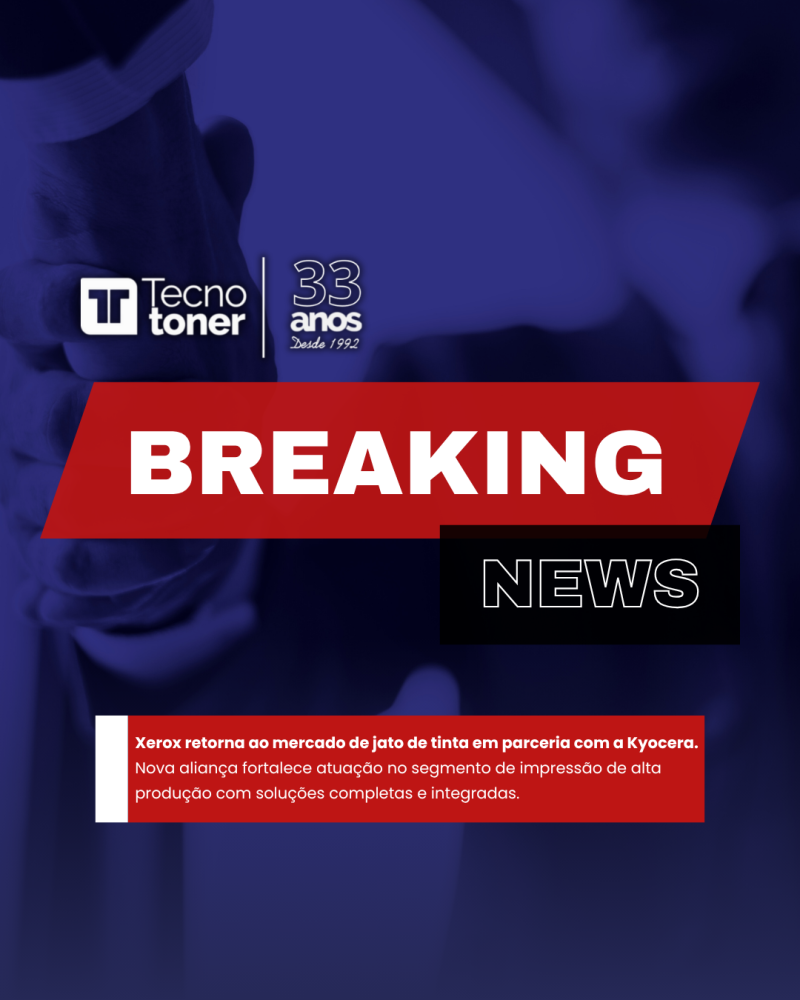 #Edição 19: Breaking News 📢 Xerox e Kyocera anunciam parceria global para impulsionar o mercado de impressão de alta produção.